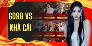 GO99 Vs Nhà Cái